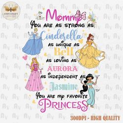 Mommy You Are As Strong As PNG, Retro Mom Png, Best Mom Ever , Magical Kingdom Png, Family Trip Png, Princess Squad Png,