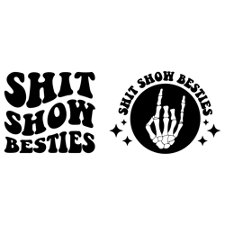 Shit Show Besties Svg, Wavy Svg, Wavy Text, Retro Svg, Funny Mom Svg, Skeleton Hand Shirt Svg, Shit Show Bestie Png,Svg