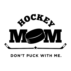 Hockey Mom SVG - Don't Puck with Me - Hockey SVG - Cutting files for Silhouette Cameo & Cricut, svg - dxf - ai - eps - p