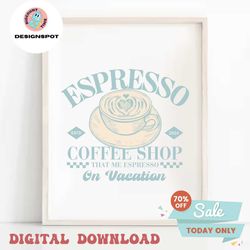 Espresso Coffee Shop That Me Espresso SVG