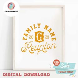 Family Reunion Svg Png, Dxf Eps, Svg Templates, Family Name Sign, Svg For Cricut, Family Reunion Shirts