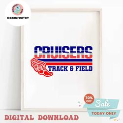 Track & Field Cruisers Team svg | Track svg | Field svg | SVG |PNG |JPG| Sublimation | Instant Digital download