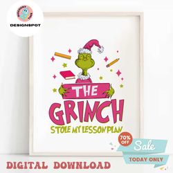 Pink Grinch Stole My Lesson Plan SVG