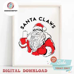 Santa Claws Funny Christmas SVG