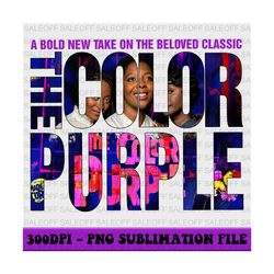 The Color Purple Movie Inspired Png, The Color Purple Png, Color Purple Musical 2023 Movie Png, Black Girl Magic Png, Di