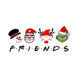 Christmas Friends Svg, Christmas Svg, Santa Svg, Grinch Svg, Snowman Svg, Reindeer Svg, Christmas Clipart, Friends Png,