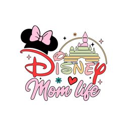 Mom Life Dissney Mother's day svg