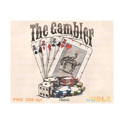 The Gambler Png, Country Music Png, Lyrics png, Instant Digital Download, Designs Downloads, Sublimation Download, Count
