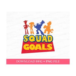 Squad Goals Svg, Toy Friends Svg, Cowboy and Friends Svg, Family Trip Svg, Magical Kingdom, Family Vacation Svg, Vacay M