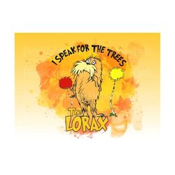 I Speak For The Trees Png, Lorax png, Read Across America, Cat in the hat png, School sublimation, School png, sublimati