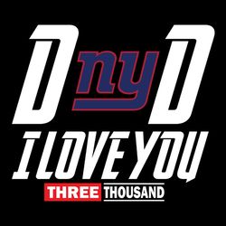 Dad I Love You Three Thousand New York Giants Svg, NFL Svg, Sport Svg, Football Svg, Digital download