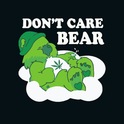 Don't Care Bear Svg, Baby Bear Svg, Cannabis Svg, Weed Svg, Marijuana Svg, Weed Leaf Svg, Digital download