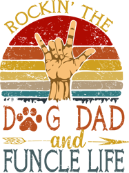 Rockin' The Dog Dad And Funcle Life Svg, Father's Day Svg, Daddy Svg, Dad Shirt, Father Svg, Digital Download