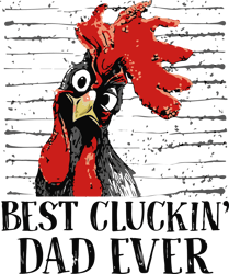 Best Cluckin' Dad Ever Svg, Father's Day Svg, Daddy Svg, Dad Shirt, Father Gift Svg, Instant Download