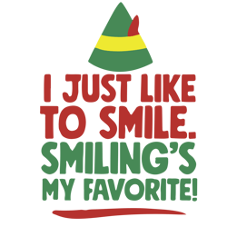I just like to smile smiling's my favorite Svg, Elf Christmas Svg, Elf Svg Files, Buddy Elf Svg, Elf Svg Movie