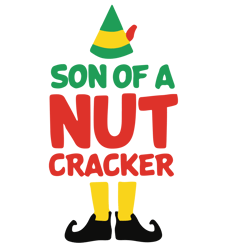 Son of a nut cracker Svg, Elf Christmas Svg, Elf Svg Files, Buddy Elf Svg, Elf Svg Movie, Instant download