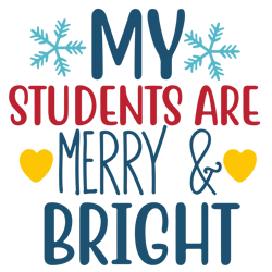 My students are merry and bright Svg, Christmas Svg Files For Silhouette Files For Cricut Svg Eps Png Instant Download