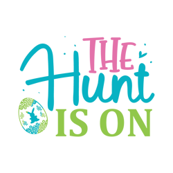 The Hunt Is On Svg, Happy Easter Day Svg, Easter Day Svg Cut File, Easter Day Svg Quotes, Digital Download