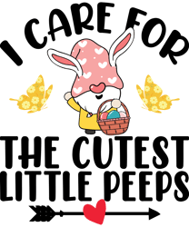 I Care For The Cutest Little Peeps Svg, Happy Easter Day Svg, Easter Day Svg Cut File, Easter Day Svg Quotes