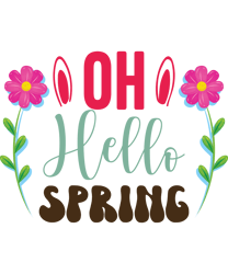 Oh hello spring Svg, Happy Easter Day Svg, Easter Day Svg Cut File, Easter Day Svg Quotes, Digital Download