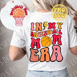 Basketball mom svg, basketball tumbler png, basketball svg cut file for tshirt design, mothers day tshirt svg cut file,