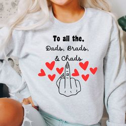 Dads Brads Chads shirt, funny dads brads and chads, swift shirt, gift for bestie, soul sister gift, sarcastic tee, swift