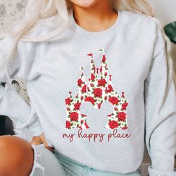 My happy place sweatshirt for girls weekend, Floral rose sweatshirt, mouse ears sweatshirt for her, magical castle shirt