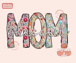 Floral Blessed Mom png, Mothers Day Png, Mama Sublimation Designs, Spring sublimation, Floral Boho png, Mom Shirt Design