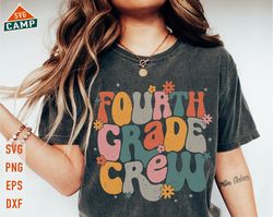 Fourth Grade Crew svg, 4th Grade Teacher, First day of School svg, Groovy Teacher Shirt, Back To School svg, Fourth Grad