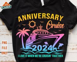 Anniversary Cruise 2024 Svg, Cruise Squad 2024 Svg, Cruise 2024 Svg, Cruise Ship Svg, Family Vacation 2024, Cruise Shirt