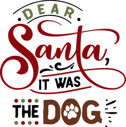 Dear Santa it was the dog Svg, Funny Christmas Svg, Christmas Svg, Merry Christmas Svg, Christmas logo Svg, Cut file