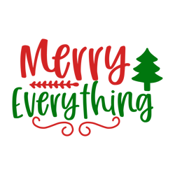 Merry everything Svg, Christmas Svg, Merry Christmas Svg, Christmas Svg Design, Christmas logo Svg, Digital download
