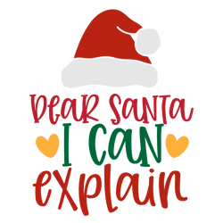 Dear Santa I can explain Svg, Christmas Svg, Merry Christmas Svg, Christmas Svg Design, Christmas logo Svg, Cut file