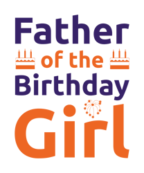 Father of birthday girl Png, Birthday t shirt design, Birthday family Svg, Happy Birthday Svg, Digital download