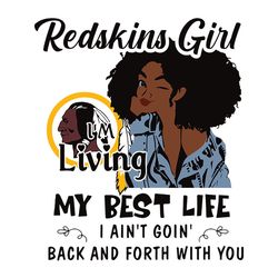 Girl Living My Best Life Washington Redskins NFL Svg, Football Team Svg, NFL Team Svg, Sport Svg, Digital download