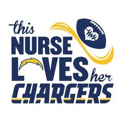 This Nurse Loves Her Los Angeles Chargers NFL Svg, Football Team Svg, NFL Team Svg, Sport Svg, Digital download