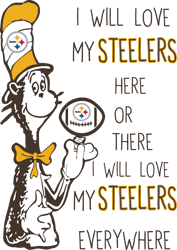 I Will Love My Steelers Here Or There, I Will Love My Steelers Everywhere Svg, Dr Seuss Svg, Sport Svg, Digital download