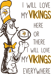 I Will Love My Vikings Here Or There, I Will Love My Vikings Everywhere Svg, Dr Seuss Svg, Sport Svg, Digital download