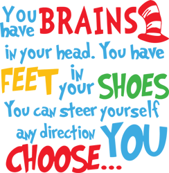 You Have Brains in Your Head. You Have Feet in Your Shoes Svg, Dr Seuss Svg, Dr Seuss Logo Svg, Digital download