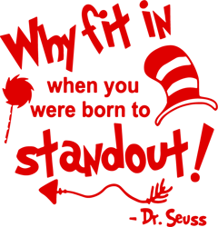 Why Fit In When You Were Born To stand Out Svg, Dr Seuss Svg, Dr Seuss Logo Svg, Digital download