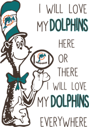 I Will Love My Dolphins Here Or There, I Will Love My Dolphins Everywhere Svg, Dr Seuss Svg, Sport Svg, Digital download