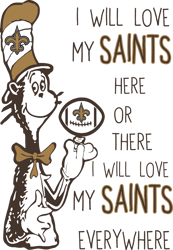 I Will Love My Saints Here Or There, I Will Love My Saints Everywhere Svg, Dr Seuss Svg, Sport Svg, Digital download