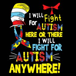 I Will Fight For Autism Cat In The Hat Autims Awareness Svg, Dr Seuss Svg, Cat In The Hat Svg, Digital download