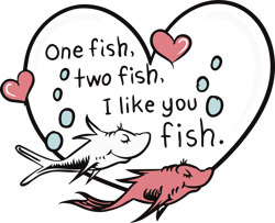One Fish Two Fish I Like You Fish Svg, Dr Seuss Svg, Cat In The Hat Svg, Valentine Svg, Digital download