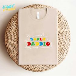 Super Daddio T-shirt SVG PNG