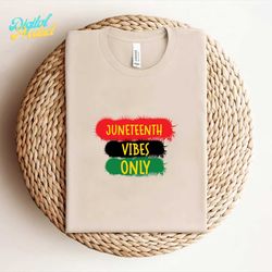 Juneteenth Vibes Only T Shirt Svg Png