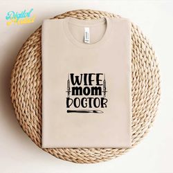 Wife Mom Doctor