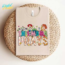 This Mama Prays Toy Story Characters PNG
