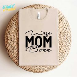 Wife Mom Boss SVG