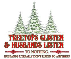 Treetops Glisten & Husbands Listen To Nothing PNG Digital Download